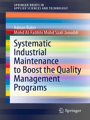 cover image of Systematic Industrial Maintenance to Boost the Quality Management Programs